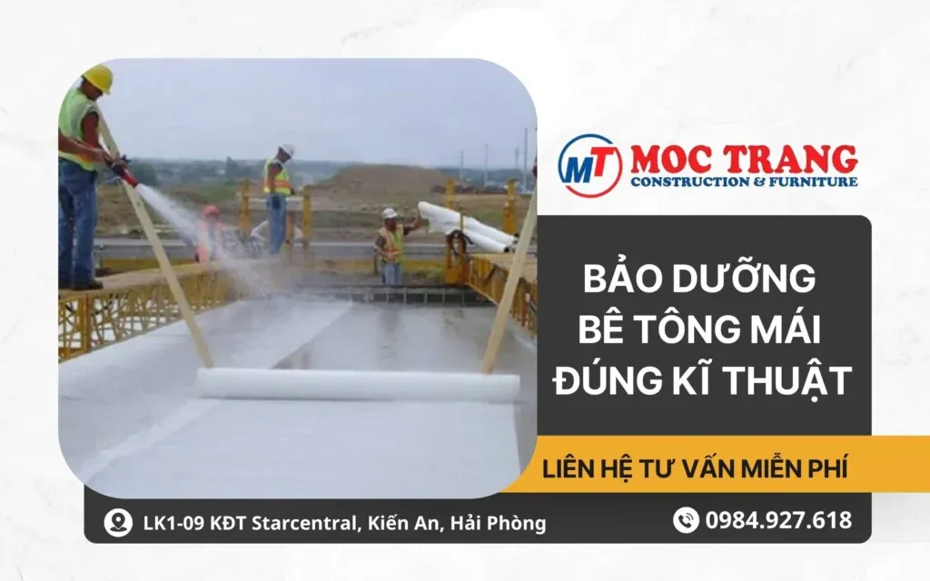 bảo dưỡng bê tông mái trong bao lâu